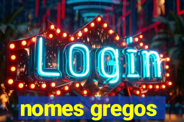 nomes gregos